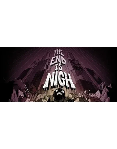The End is Nigh (Steam Gift Россия)