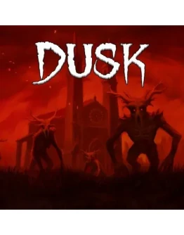 DUSK (Steam Gift Россия)