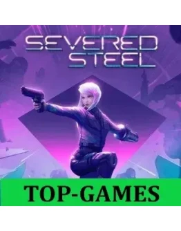 Severed Steel Epic Games GLOBAL АВТОВЫДАЧА 24/7