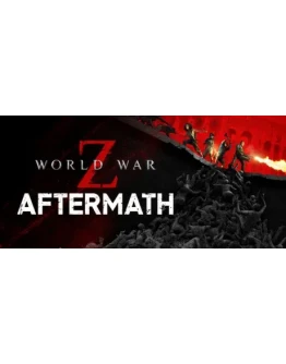 World War Z: Aftermath (Steam Gift Россия)