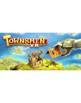 Townsmen VR - STEAM GIFT РОССИЯ