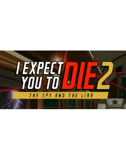I Expect You To Die 2 - STEAM GIFT РОССИЯ