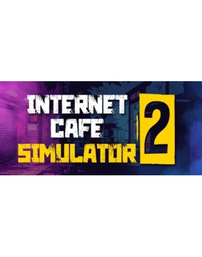 Internet Cafe Simulator 2 (Steam Gift Россия)