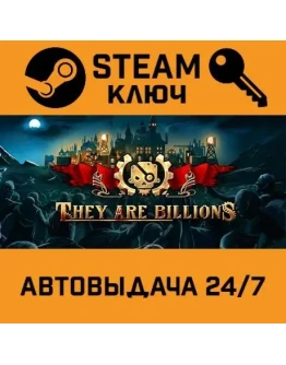They Are Billions. STEAM-ключ Россия (Global)