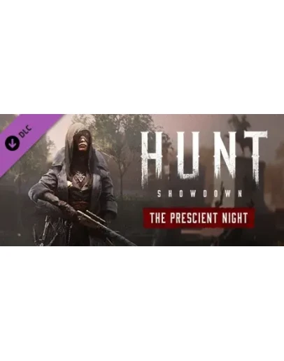 Hunt: Showdown - The Prescient Night (Steam Gift RU)