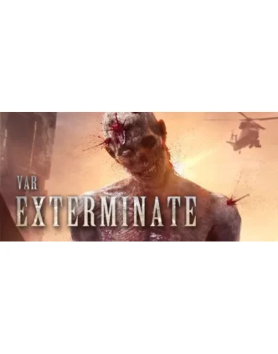 VAR: Exterminate (Steam Gift Россия)