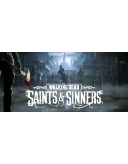 The Walking Dead: Saints & Sinners Tourist Steam RU The Walking Dead: Saints & Sinners Tourist Steam RU