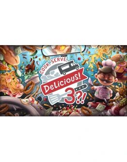 Cook, Serve, Delicious! 3?! +26 Games Steam/Global