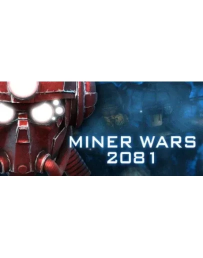Miner Wars 2081 Thirdparty STEAM KEY REGION FREE ROW