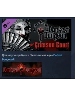 Darkest Dungeon The Crimson Court DLC STEAM РОССИЯ Darkest Dungeon The Crimson Court DLC STEAM РОССИЯ