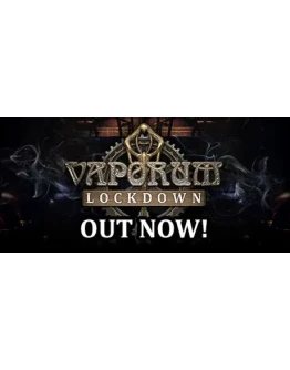 Vaporum: Lockdown АВТОДОСТАВКА STEAM GIFT РОССИЯ