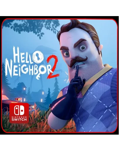 Hello Neighbor 2 Nintendo Switch
