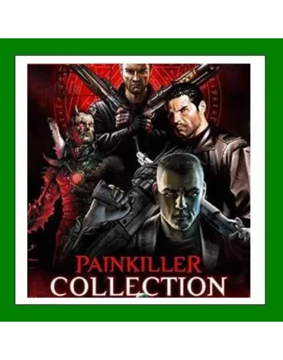Painkiller Complete Pack+ 30 ИгрSteam0 Карты
