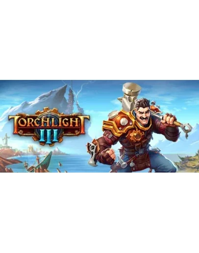 Torchlight III Steam РУ+UA+KZ+СНГ