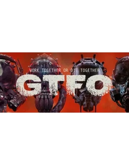 GTFO Steam РУ+UA+KZ+СНГ