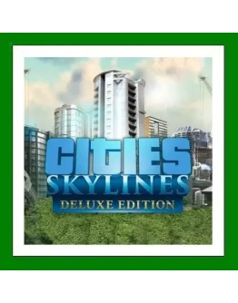 Cities: Skylines - DeluxeSteamАрендаOnline