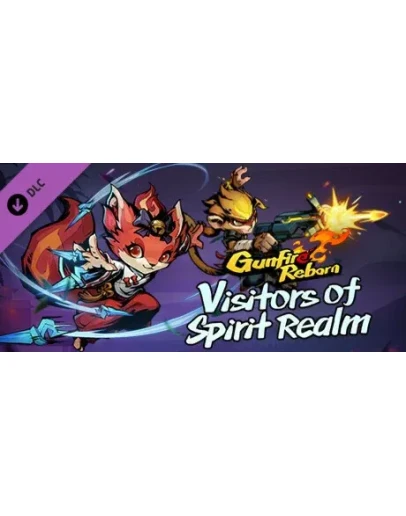 Gunfire Reborn-Visitors of Spirit Steam РУ+СНГ