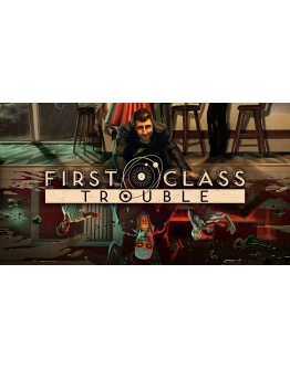 First Class Trouble / Пожизненная гарантия