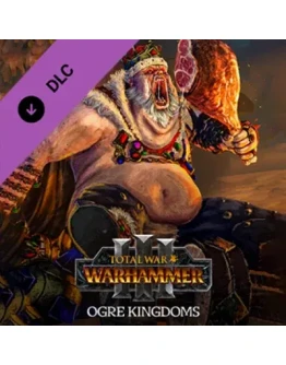 TOTAL WAR: WARHAMMER 3 III OGRE KINGDOMS DLC STEAM КОД