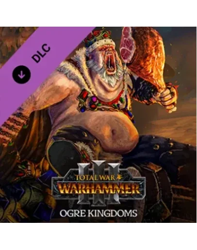 TOTAL WAR: WARHAMMER 3 III OGRE KINGDOMS DLC STEAM КОД