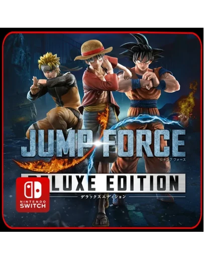 JUMP FORCE - Deluxe Edition Nintendo Switch