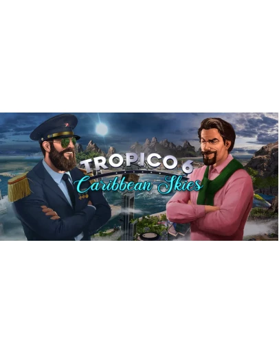 Tropico 6 Caribbean Skies (DLC) STEAM KEY ROW