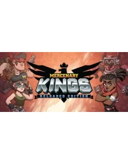 Mercenary Kings: Reloaded Edition (steam gift/ru+cis)