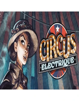 Circus Electrique Steam Gift АВТОВЫДАЧА РОССИЯ