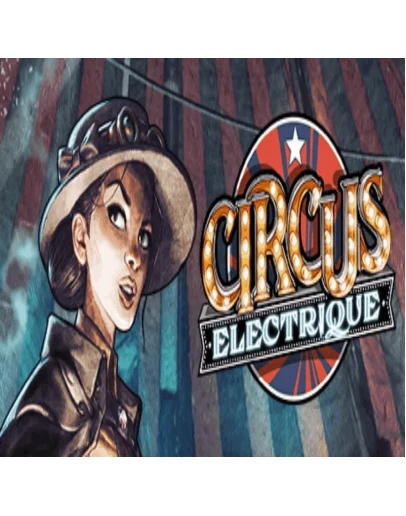 Circus Electrique Steam Gift АВТОВЫДАЧА РОССИЯ