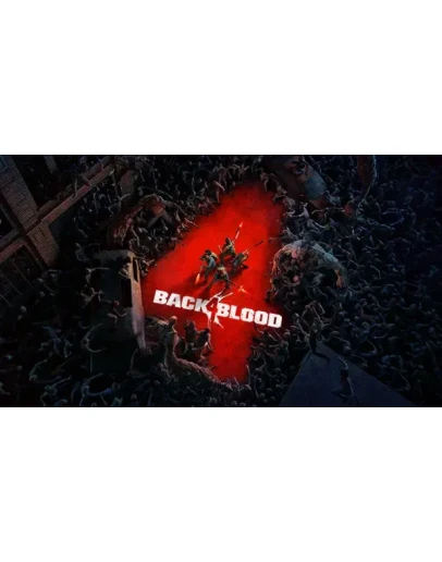 Back 4 Blood - ОНЛАЙН STEAM Аккаунт на 30 дней