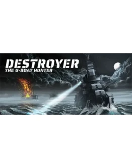 Destroyer: The U-Boat Hunter - STEAM GIFT РОССИЯ