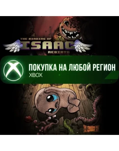 The Binding of Isaac: Rebirth XBOX +DLC На Любой Регион