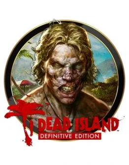 Dead Island Definitive Edition (STEAM/РФ-СНГ) КЛЮЧ
