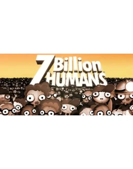 7 Billion Humans Steam РУ+UA+KZ+СНГ