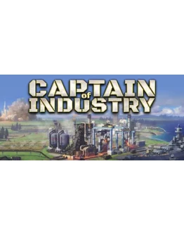 Captain of Industry Steam Россия