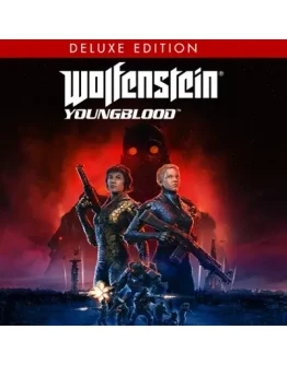 WOLFENSTEIN: YOUNGBLOOD DELUXE STEAM КЛЮЧ