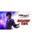 DYING LIGHT 2 STAY HUMAN: BLOODY TIES XBOXКЛЮЧ