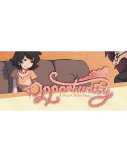Opportunity: A Sugar Baby Story АВТОДОСТАВКА STEAM