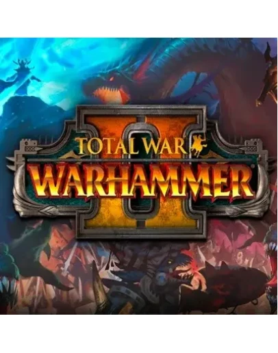 TOTAL WAR: WARHAMMER 2 II (STEAM/РФ/GLOBAL) КЛЮЧ