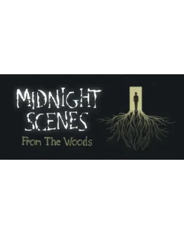 Midnight Scenes: From the Woods STEAM GIFT РОССИЯ