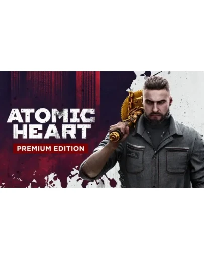 Atomic Heart Premium Edition Steam Оффлайн Активация