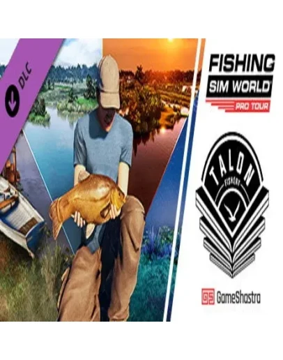 Fishing Sim World: Pro Tour: Talon Fishery Steam key