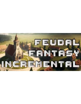 Feudal Fantasy Incremental АВТОДОСТАВКА STEAM GIFT RU Feudal Fantasy Incremental АВТОДОСТАВКА STEAM GIFT RU