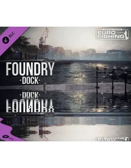 Euro Fishing: Foundry Dock DLC SteamRegionFreeKey