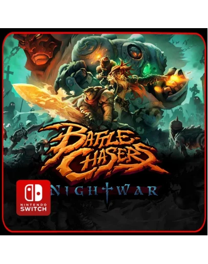 Battle Chasers: Nightwar Nintendo Switch