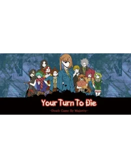 Your Turn To Die -Death Game By Majority- Kimi ga Shine