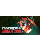 Clone Drone in the Danger Zone Steam Gift АВТО РОССИЯ