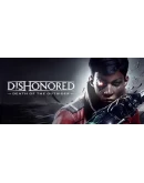 Dishonored: Death of the Outsider Steam Gift РОССИЯ
