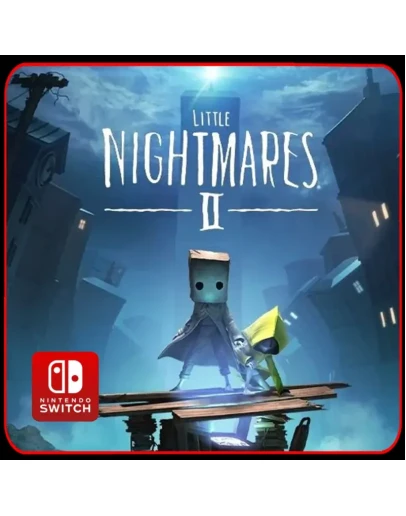 Little Nightmares II Nintendo Switch