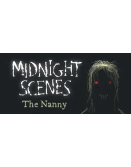 Midnight Scenes: The Nanny АВТОДОСТАВКА STEAM РОССИЯ